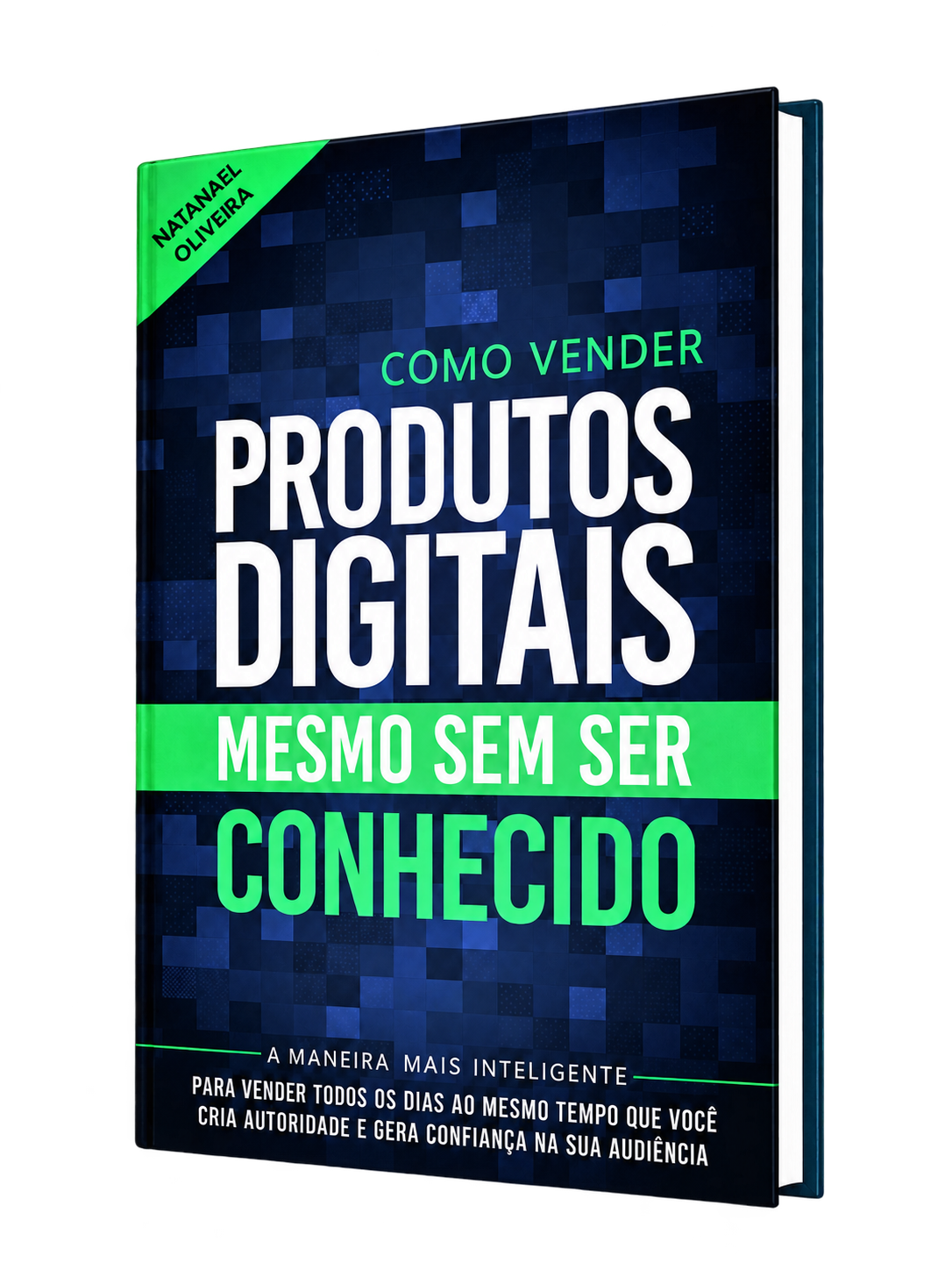 Capa do e-book Como Vender Produtos Digitais Mesmo Sem Ser Conhecido